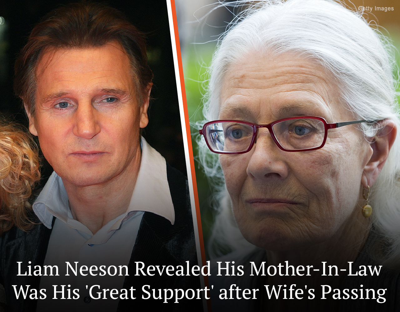 Liam Neeson’s MotherInLaw Was His ‘Great Support’ after Wife’s